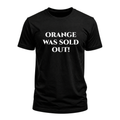 Orange was sold out! T-shirt