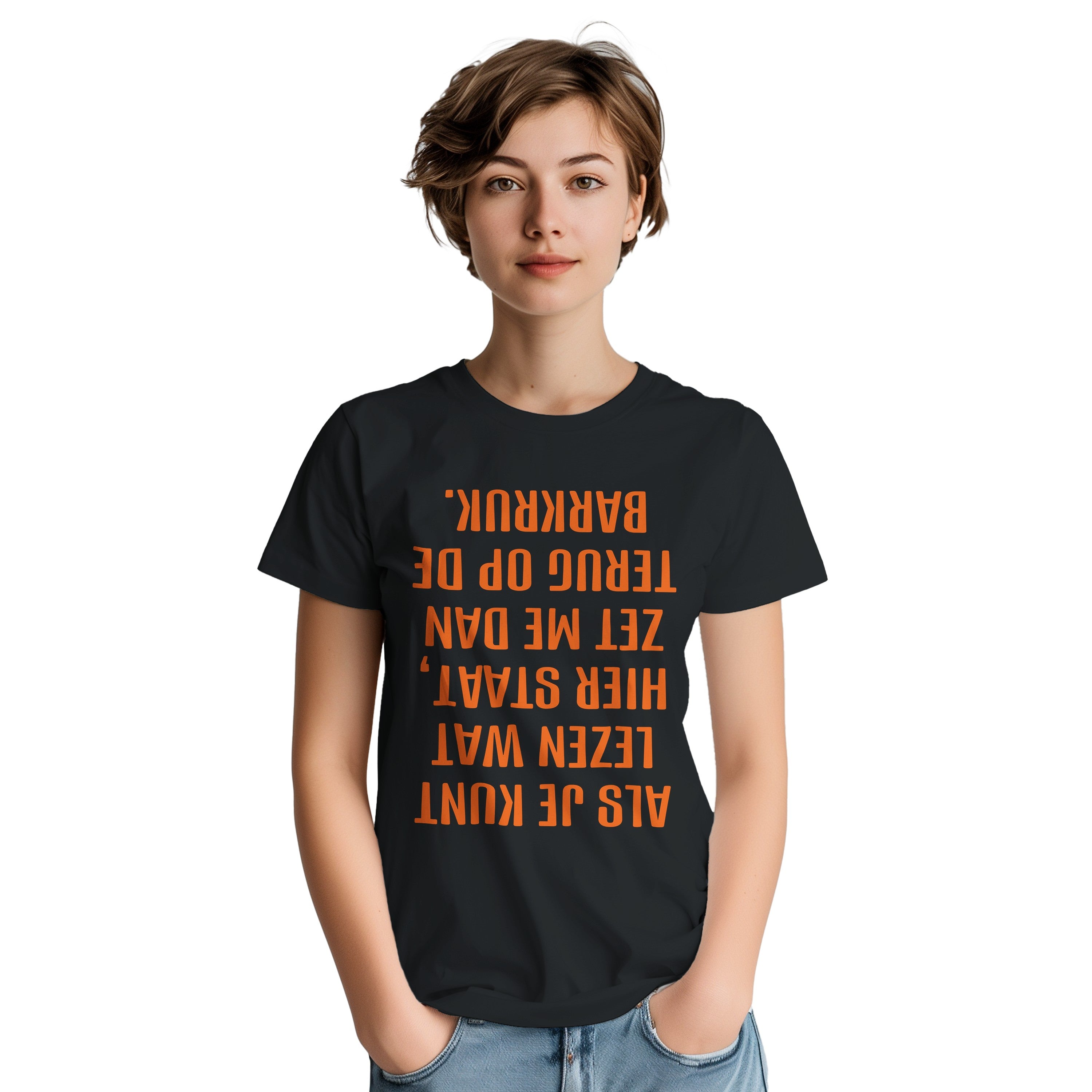 Als je kunt lezen wat... T-shirt